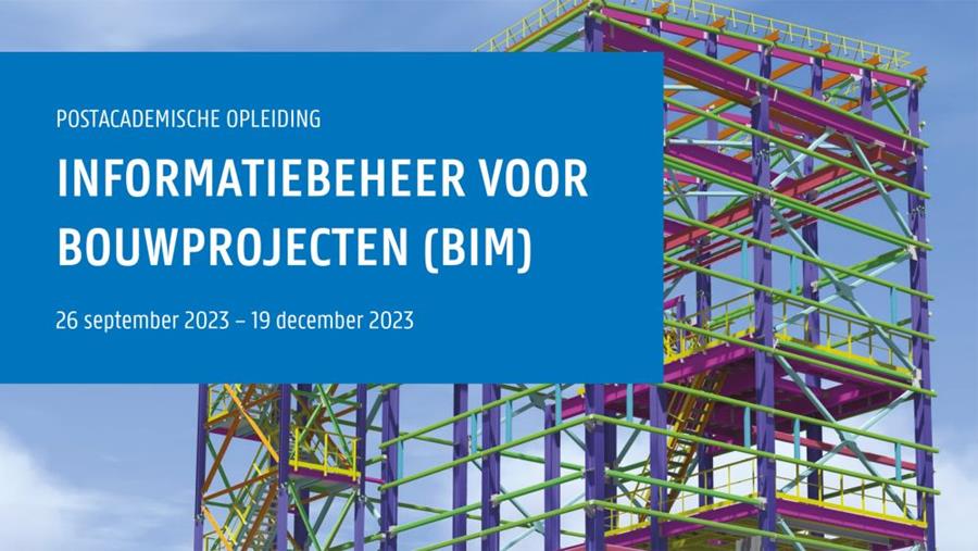 Postacademische opleiding ‘Informatiebeheer voor bouwprojecten’